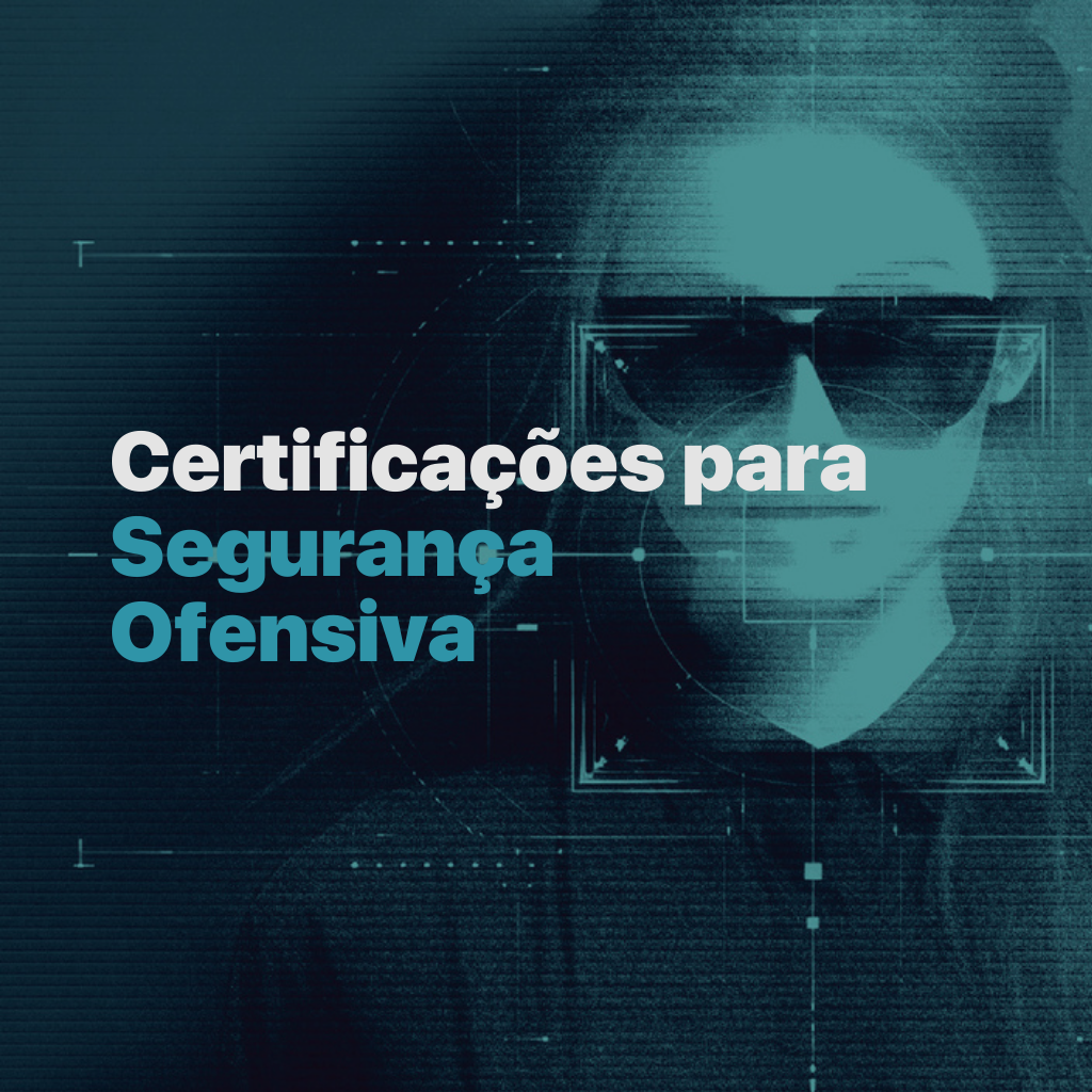 OSCP, eCPPT, eWPTX: guia completo das certificações de segurança ofensiva